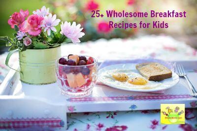 50 breakfast ideas and recipes for kids and adults
