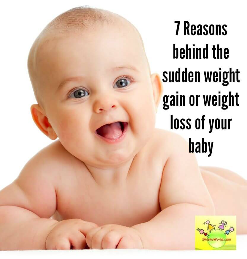 reasons behind sudden weight gain or weight loss in babies