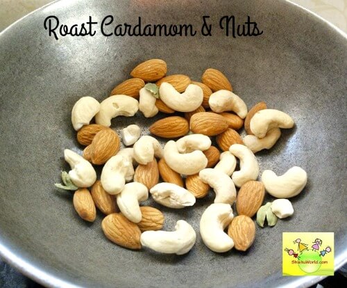 Roast nuts and cardamom for sprouted sathu mavu