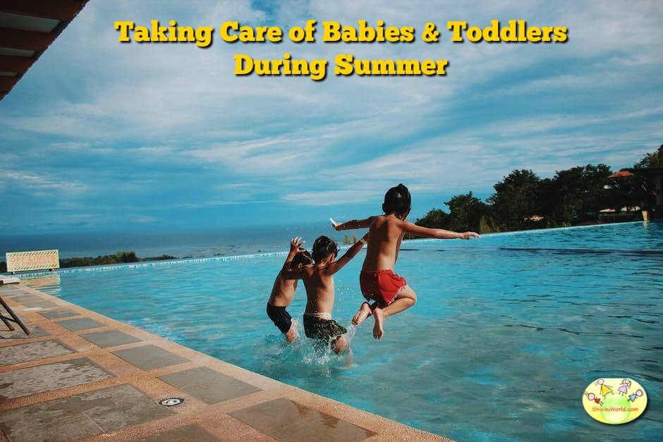 Taking care of babies and toddlers during summer