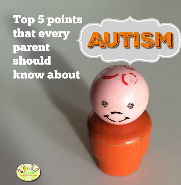 Top 5 things to know about AUTISM