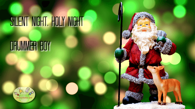 Christmas Carols: Silent night, holy night, Drummer boy