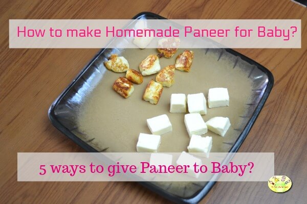 5 ways to give homemade paneer to baby