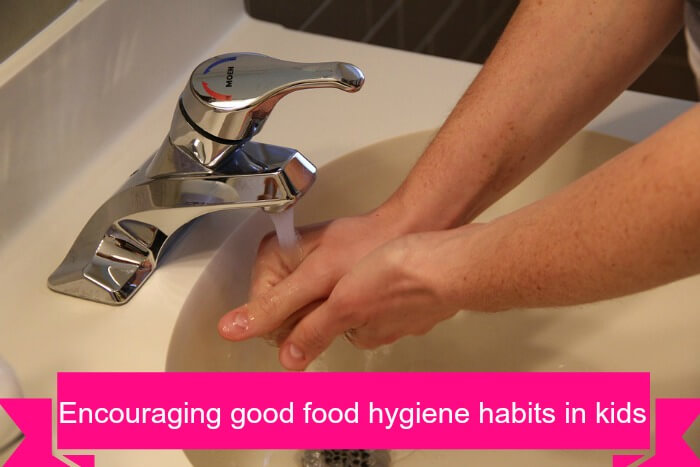 Encourage good food hygiene in kids