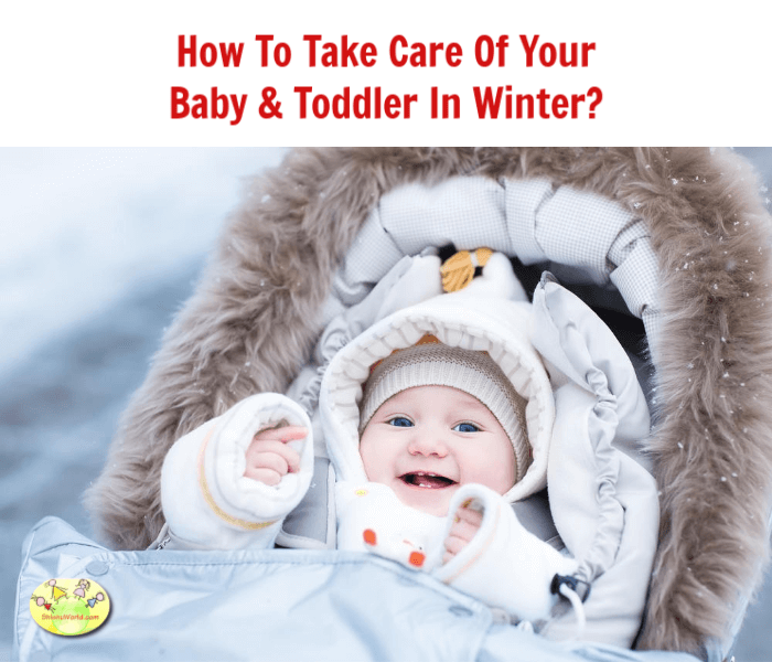 How To Take Care Of Your Baby & Toddler In Winter?