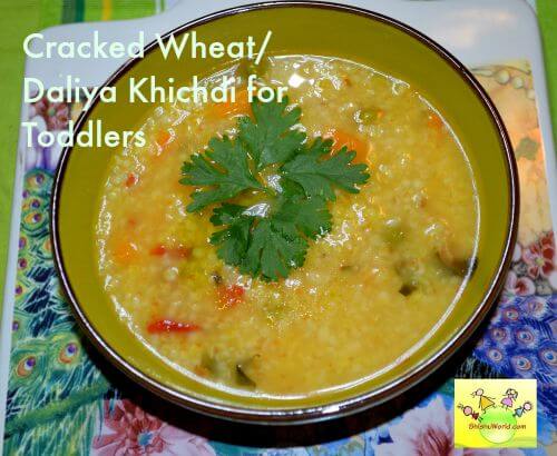 Cracked wheat/ daliya chichi for toddlers & kids