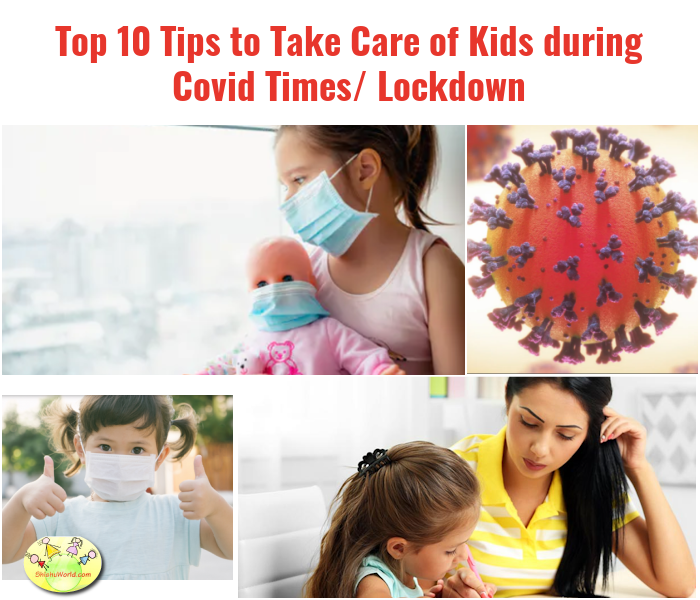 Top 10 Tips to Take Care of Kids during Covid Times