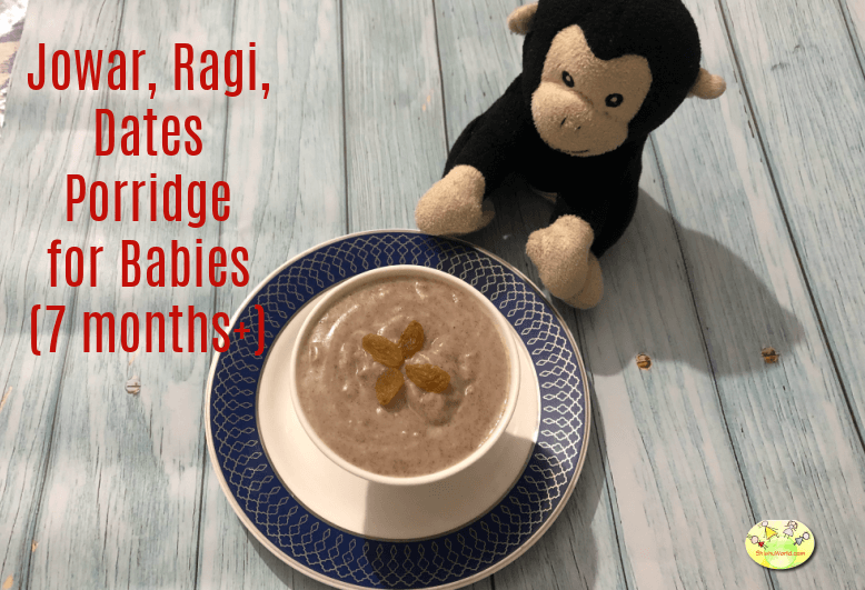 Iron rich Baby Food Recipe: Jowar Ragi Dates Porridge for Babies