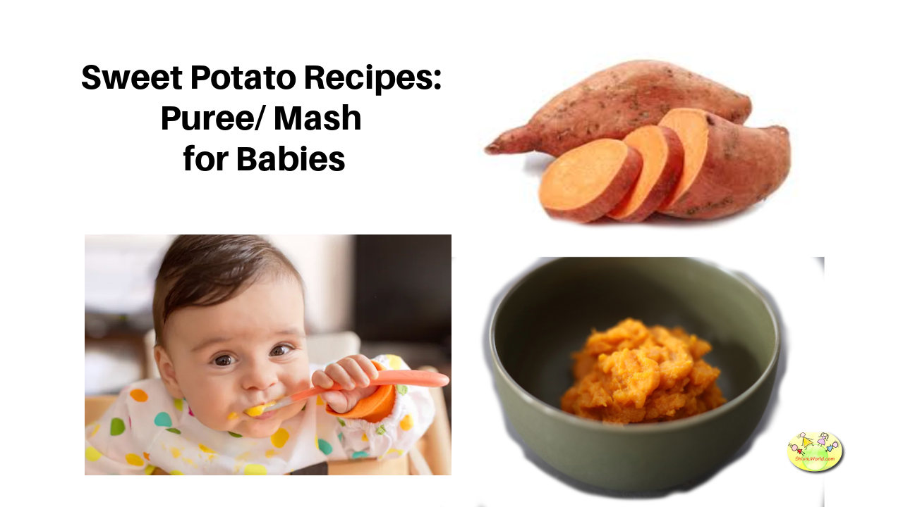 8 Sweet Potato recipes for toddlers and kids